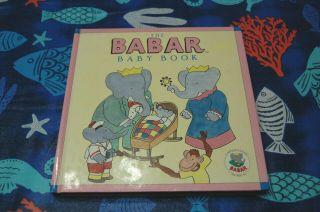 Vintage 1990 The Babar Baby Book Elephant 7.  75 " X7.  75 " Boy Or Girl