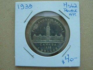 VINTAGE CANADA 1939 SILVER DOLLAR DOUBLE HP Y1954 2