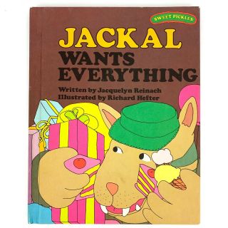 Jackal Wants Everything Book Sweet Pickles Series Jacquelyn Reinach Vintage 1977