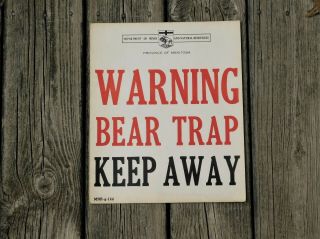 Vintage Warning Bear Trap Keep Away Sign Manitoba Natural Resources Poster Sign