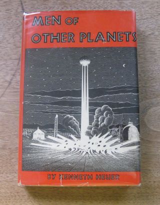 Men Of Other Planets Kenneth Heuer - 1st 1951 Hcdj - Vintage Sci - Fi Alien