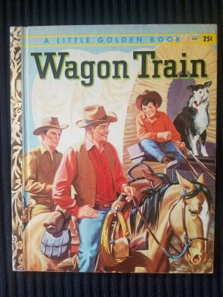 Vintage Little Golden Book Wagon Train 326 1958 1st Ed.