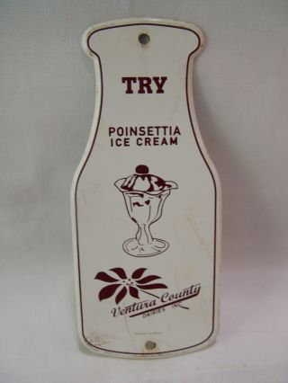 Vintage Ventura County Dairies Try Poinsettia Ice Cream Milk Bottle Shape Sign