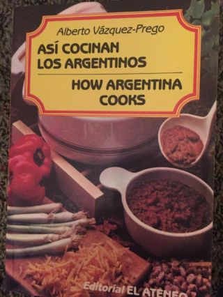 Vintage How Argentina Cooks Cookbook 1990 1990s Spanish English Recipes