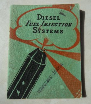 Diesel Fuel Injection Systems Softcover Book Vintage 1945 Louis R.  Ford