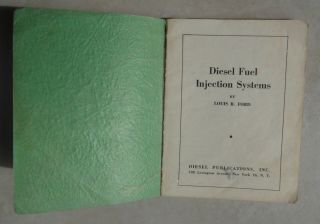 Diesel Fuel Injection Systems softcover book vintage 1945 Louis R.  Ford 2