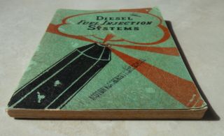 Diesel Fuel Injection Systems softcover book vintage 1945 Louis R.  Ford 4