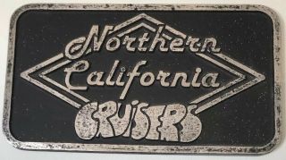 8.  75 " Vintage Aluminum Automotive Car Club Plaque - Northern California Cruisers