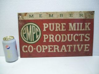 Antique / Vtg Metal Farm Sign Member Of Pure Milk Products Co - Operative Pmpc