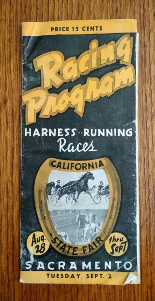 Vintage 1947 California State Fair Harness Horse Racing Program Sacramento,  Ca.