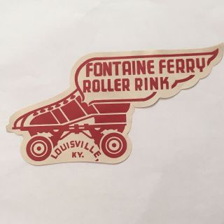 Vtg Louisville Ky Fontaine Ferry Roller Skating Rink Label Decal Sticker Derby