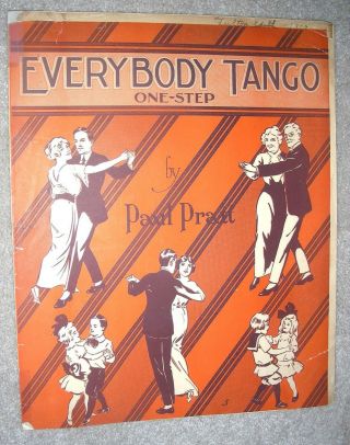 1914 Everybody Tango One - Step Vintage Sheet Music Piano Solo By Paul Pratt