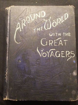 Vintage Rare Book 1892 Around The World With The Great Voyagers By H.  S.  Smith