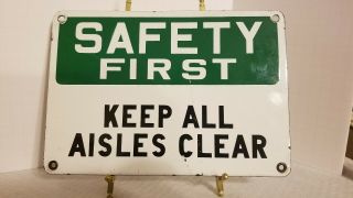 Vintage Safety First Sign Porcelain Heavy Metal Keep All Aisles Clear 10x7