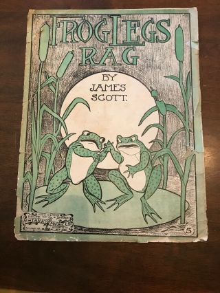 Frog Legs Rag By James Scott Vintage Sheet Music