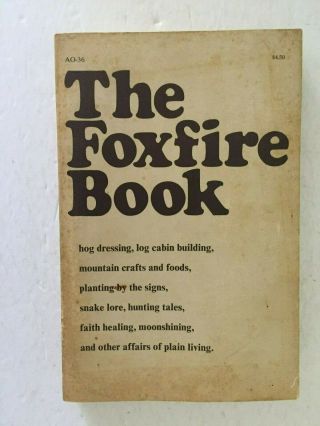 Vintage Softcover THE FOXFIRE BOOKS 1 2 3 Set Eliot Wigginton Plain Living 2