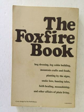 Vintage Softcover THE FOXFIRE BOOKS 1 2 3 Set Eliot Wigginton Plain Living 3