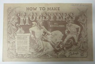 Vintage Craftool How To Make Holsters Leather Craft Pattern Stohlman Book No.  40