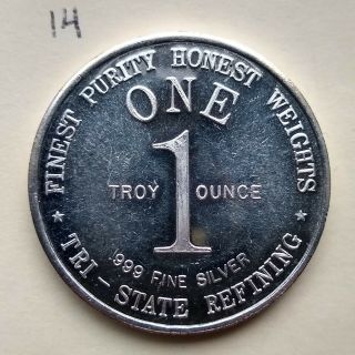 Tri - State Refining Vintage 1 Troy Ounce.  999 Fine Silver Coin
