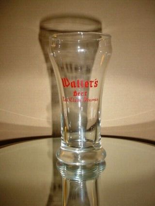 Walters Beer Vintage Small Pilsner Beer Glass - Eau Claire,  Wis 5.  5 "