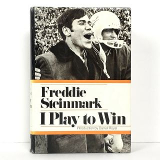 I Play To Win By Freddie Steinmark Football Autobiography Vtg 1971 Hardcover Vgc