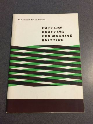 Pattern Drafting For Machine Knitting Vintage Illustrated Paperback