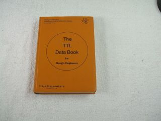 Vintage The Ttl Data Book For Design Engineers Texas Instruments 1973