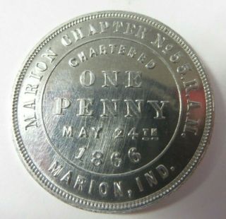 Masonic One Penny Token Coin Marion,  Indiana Chapter No.  55 R.  A.  M.  Vintage