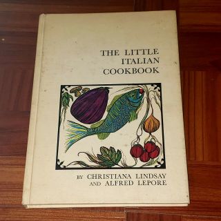 The Little Italian Cookbook By Christiana Lindsay Alfred Lepore 1968 Vtg Htf
