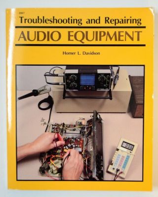Troubleshooting And Repairing Audio Equipment Homer Davidson Repair Book Vtg