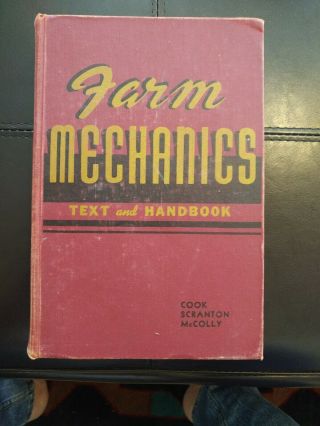 Vintage 1946 Book " Farm Mechanics Text And Handbook " By G.  C.  Cook,  Guc
