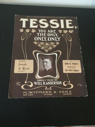 Vintage Sheet Music - Tessie,  You Are The Only Only Only,  Will Anderson,  Joseph