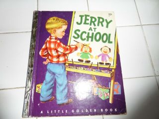 Jerry At School,  A Little Golden Book,  1950 (vintage Corinne Malvern)