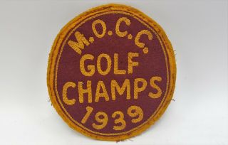 Vintage M.  O.  C.  C.  Michigan Mason Oaks Country Club? Golf Champs 1939 Felt Patch