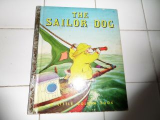 The Sailor Dog,  A Little Golden Book,  1953 (a Ed;vintage Children 