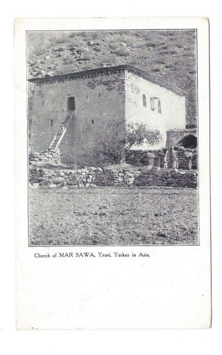 Vintage Postcard Church Of Mar Sawa,  Tyari,  Turkey In Asia.  Pmk Cambridge 1918