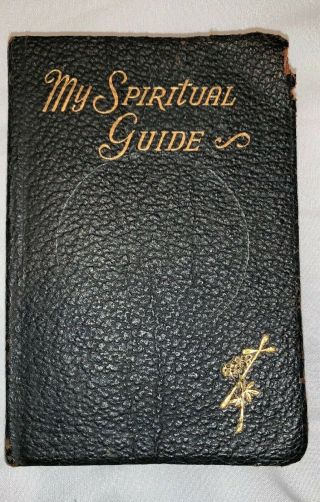 Vintage Catholic Prayer Book My Spiritual Guide 1947 Prayers And Devotions