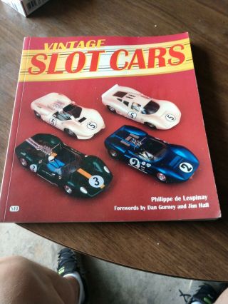 Vintage Slot Cars Book 1/24 1/32 Scale By Philippe De Lespinay