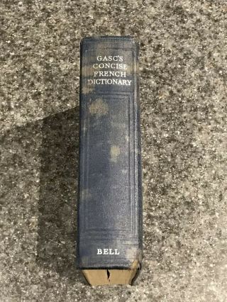 1948 Gasc’s Concise Dictionary Of The French & English Languages,  Vintage