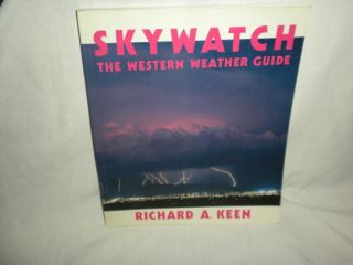 14 Vtg R.  A.  Keen: Skywatch The Western Weather Guide Pb Isbn 155591019x