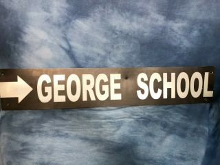Vtg George School Sign Newtown Pennsylvania Boarding School Quaker Highschool