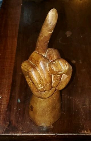 Vintage 9.  5 In.  Hand Carved Wooden Middle Finger The Bird Flip Off Folk Art
