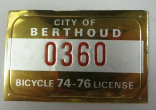 Vtg 1974 Berthoud,  Colorado Bicycle Bike Tag License Registration Sticker 0360