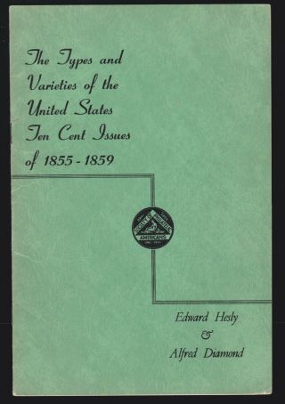 Us Vintage Society Of Philatelic Americans Types & Varieties Of 10c Issues Book