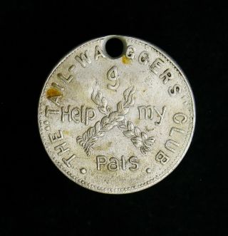 London Great Britain Vintage Tail Waggers Club Token I Help My Pals Sussex 26mm