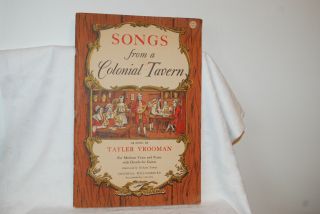 Vintage Songs From A Colonial Tavern Music By Tayler Vrooman Williamsburg 1964