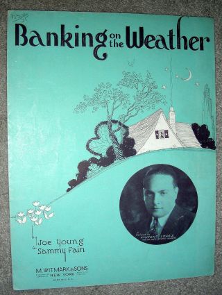 1932 Banking On The Weather Vintage Sheet Music Vincent Lopez By Young,  Fain