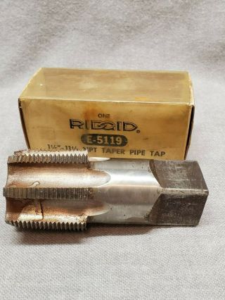 Vintage Rigid E - 5119 1 - 1/2 " - 11 - 1/2 Npt Taper Pipe Tap