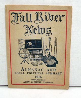 Vintage 1916 Fall River News Almanac & Local Politcal Summary (l5698 - Arri)