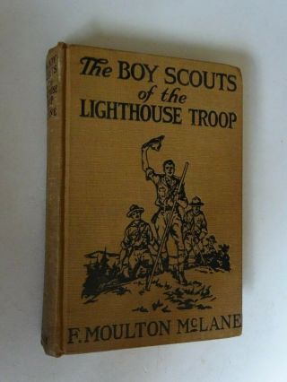 1917 Vintage The Boy Scouts Of The Lighthouse Troop Book By F.  Moulton Mclane